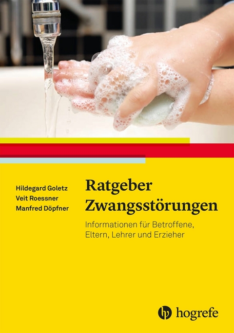 Ratgeber Zwangsstörungen - Hildegard Goletz, Veit Roessner, Manfred Döpfner