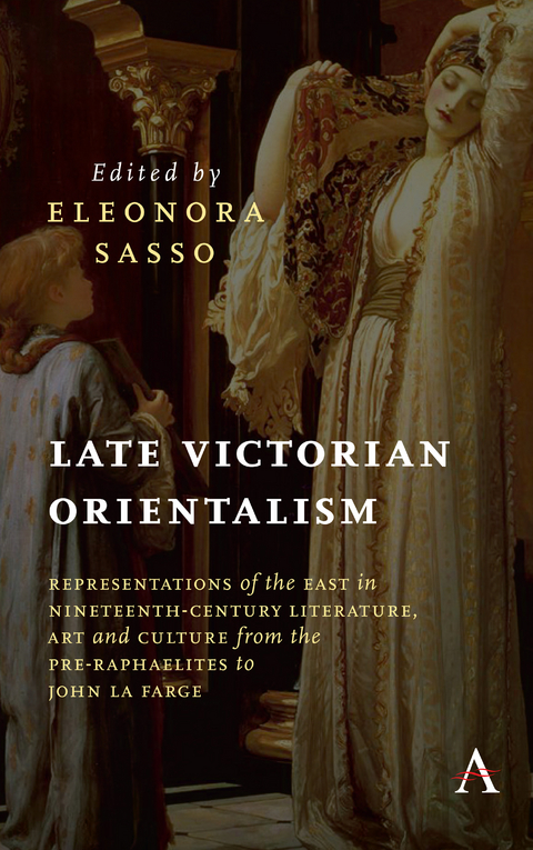 Late Victorian Orientalism - 