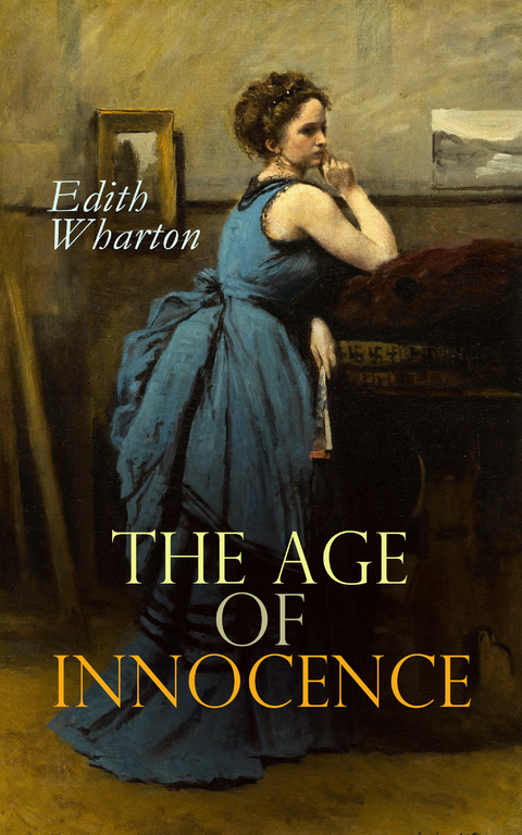 The Age of Innocence - Edith Wharton