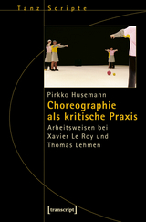 Choreographie als kritische Praxis - Pirkko Husemann