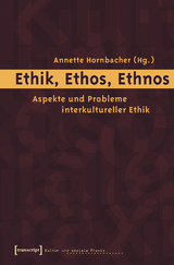 Ethik, Ethos, Ethnos - 