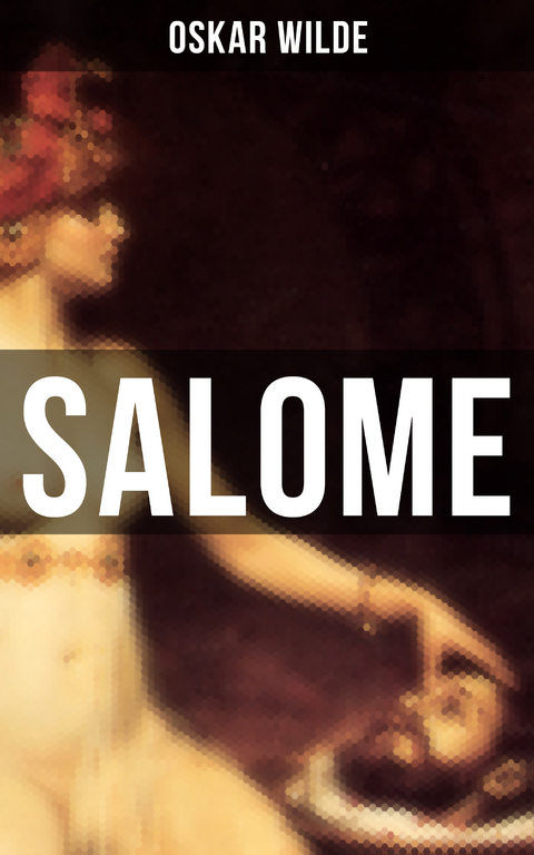 SALOME - Oskar Wilde