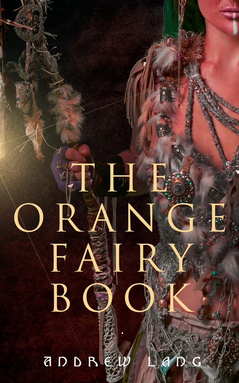 The Orange Fairy Book - Andrew Lang