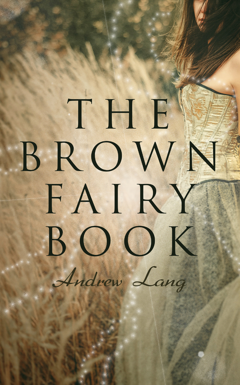 The Brown Fairy Book - Andrew Lang