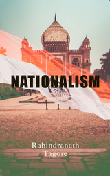 Nationalism - Rabindranath Tagore