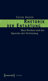 Rhetorik der Entartung - Céline Kaiser