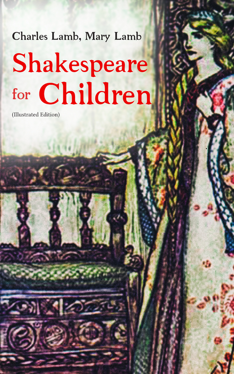 Shakespeare for Children (Illustrated Edition) - Charles Lamb, Mary Lamb