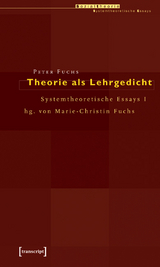Theorie als Lehrgedicht - Peter Fuchs