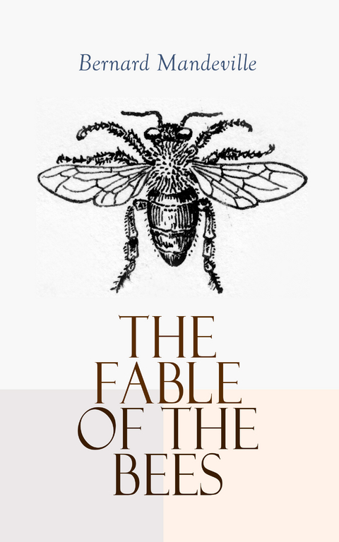 The Fable of the Bees - Bernard Mandeville