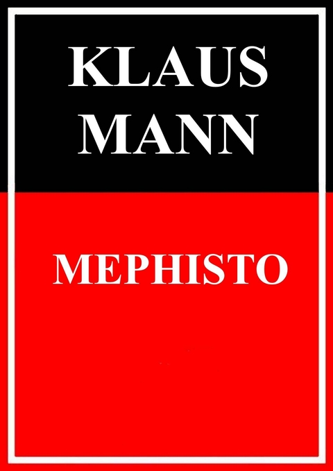 Mephisto - Klaus Mann