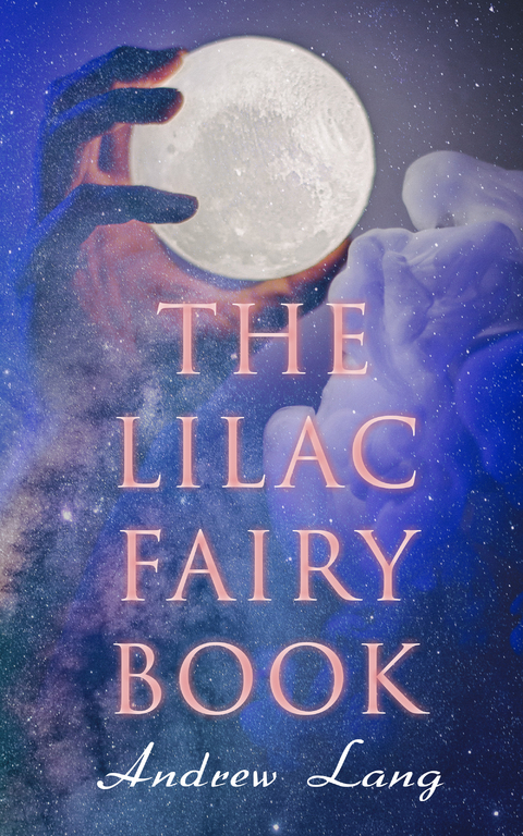 The Lilac Fairy Book - Andrew Lang