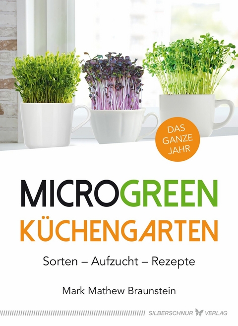 MicroGreen Küchengarten -  Mark Mathew Braunstein