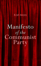 Manifesto of the Communist Party - Karl Marx
