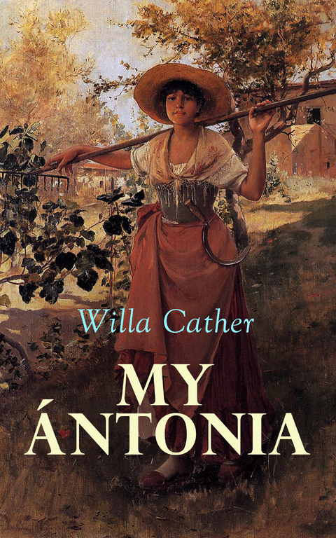 My Ántonia - Willa Cather