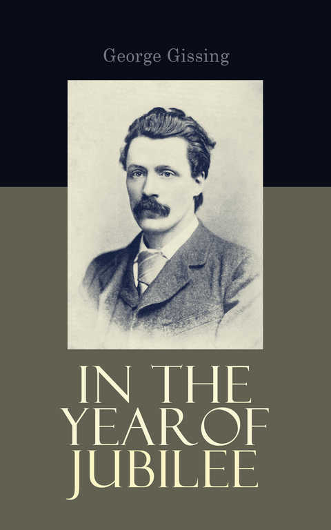 In the Year of Jubilee - George Gissing