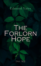 The Forlorn Hope (Vol. 1&2) - Edmund Yates