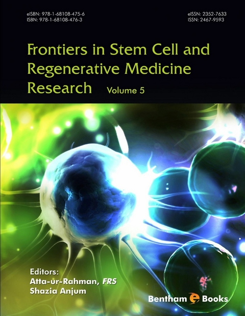 Frontiers in Stem Cell and Regenerative Medicine Research: Volume 5 - 