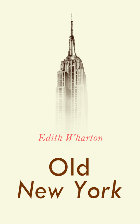 Old New York - Edith Wharton