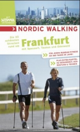 Nordic Walking - Die schönsten Strecken rund um Frankfurt - 