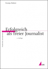 Erfolgreich als freier Journalist - Svenja Hofert