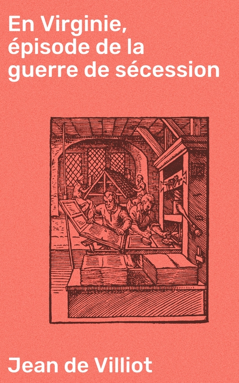 En Virginie, épisode de la guerre de sécession - Jean De Villiot