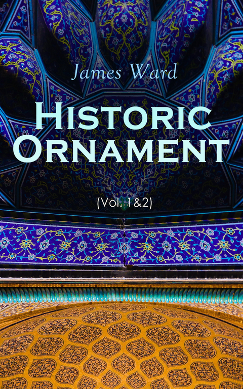 Historic Ornament (Vol. 1&2) - James Ward