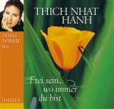 Frei sein, wo immer du bist-CD - Nhat Hanh Thich