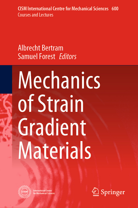 Mechanics of Strain Gradient Materials - 