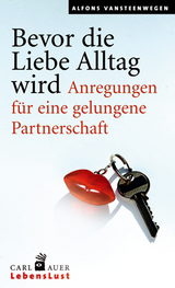 Bevor die Liebe Alltag wird - Alfons Vansteenwegen