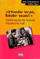 Haste was, biste was! - Dirk Schindelbeck, Volker Ilgen