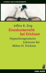 Einzelunterricht bei Erickson - Zeig, Jeffrey K