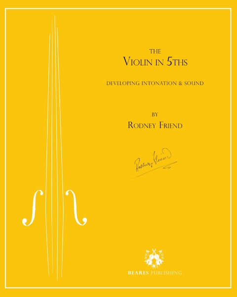 The Violin in 5ths - Rodney Friend