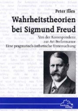 Wahrheitstheorien bei Sigmund Freud - Peter Illes