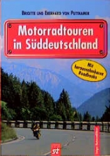 Motorradtouren in Süddeutschland - Brigitte von Puttkamer, Eberhard von Puttkamer