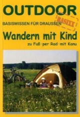 Wandern mit Kind zu Fuß per Rad mit Kanu - Kerstin Micklitza