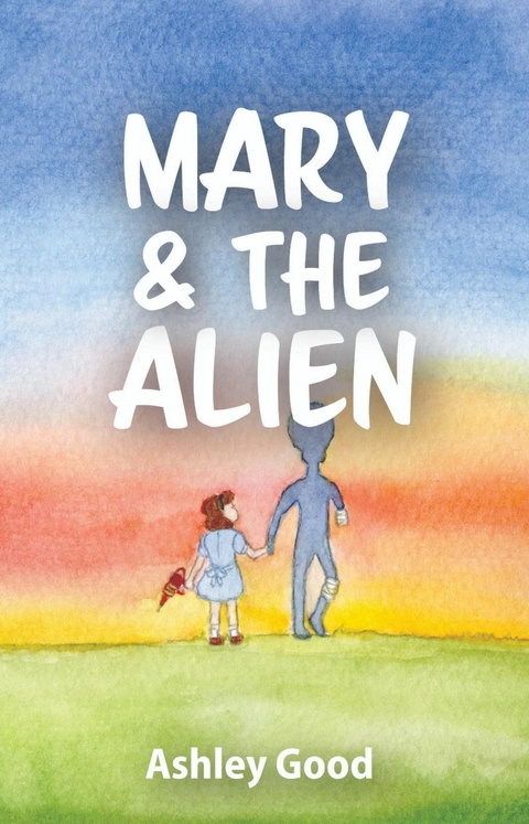 Mary & the Alien - Ashley Good