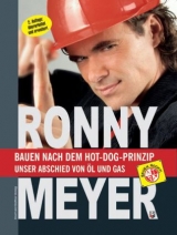 Bauen nach dem Hot Dog Prinzip - Ronny Meyer