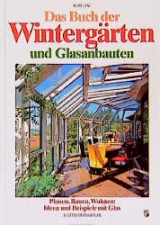 Das Buch der Wintergärten und Glasanbauten - 