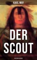 Der Scout (Western-Klassiker) - Karl May