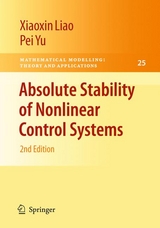 Absolute Stability of Nonlinear Control Systems -  Xiaoxin Liao,  Pei Yu