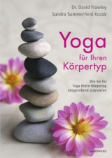 Yoga für Ihren Körpertyp - David Frawley, Sandra Summerfield Kozak