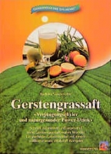 Gerstengrassaft - Barbara Simonsohn