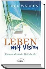 Leben mit Vision - Rick Warren