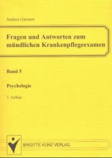 Fragen und Antworten zum mündlichen Krankenpflegeexamen: Psychologie [Bd.5]