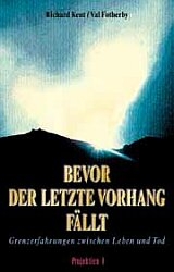 Bevor der letzte Vorhang fällt - Richard Kent, Val Fotherby