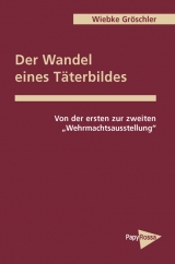 Der Wandel eines Täterbilds - Wiebke Gröschler