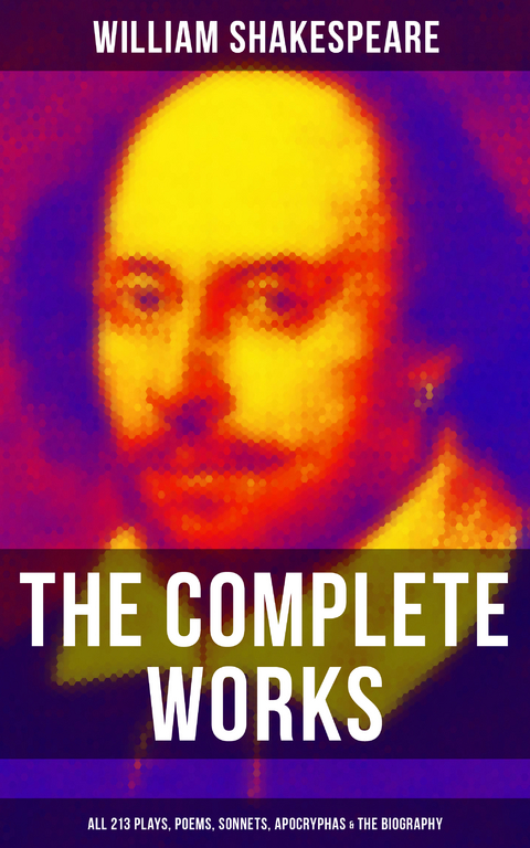 The Complete Works of William Shakespeare - William Shakespeare