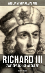 RICHARD III (Zweisprachige Ausgabe: Deutsch-Englisch) - William Shakespeare