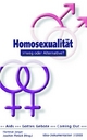 Homosexualität: Irrweg oder Alternative? Dokumentation