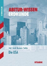 Abitur-Wissen Erdkunde / Die USA - H Ch Ertel, U Griehl, J Neumann, U Theissen